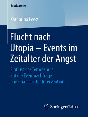 cover image of Flucht nach Utopia – Events im Zeitalter der Angst